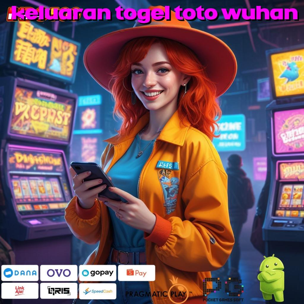 KELUARAN TOGEL TOTO WUHAN Aplikasi Terdepan Dengan Jackpot