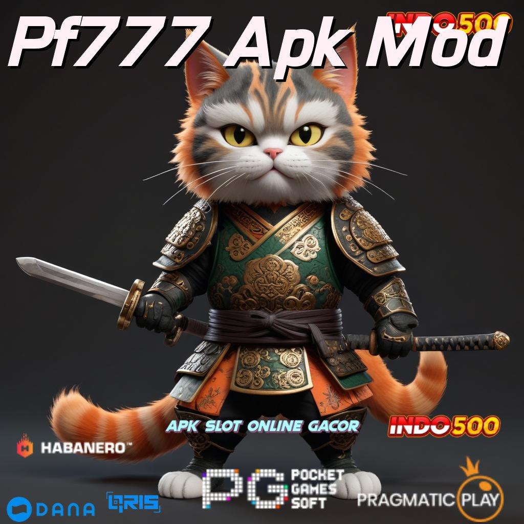 Pf777 Apk Mod