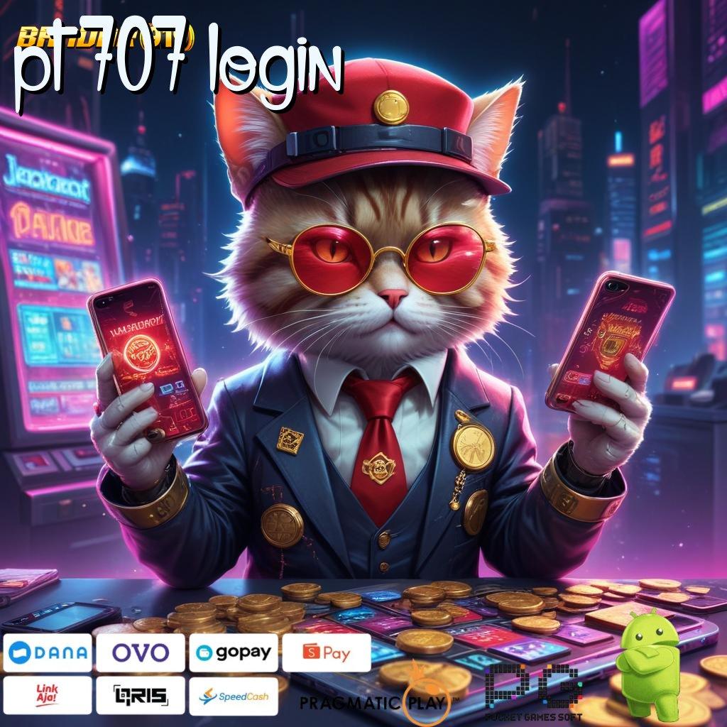 PT707 LOGIN | Dp Bni Idr 15 Slot Gacor Apk 777 Terbaru Android iOS Free Download