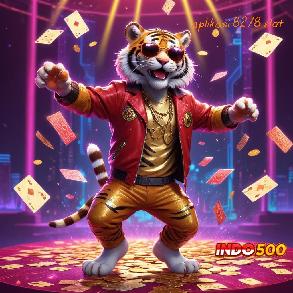 APLIKASI 8278 SLOT 🧡 game digital versi futuristik game