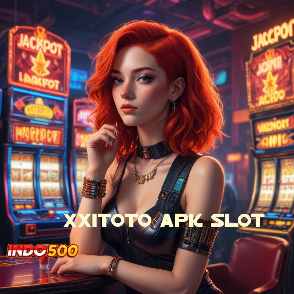 XX1TOTO APK SLOT 🚀 mendominasi percaya diri juara