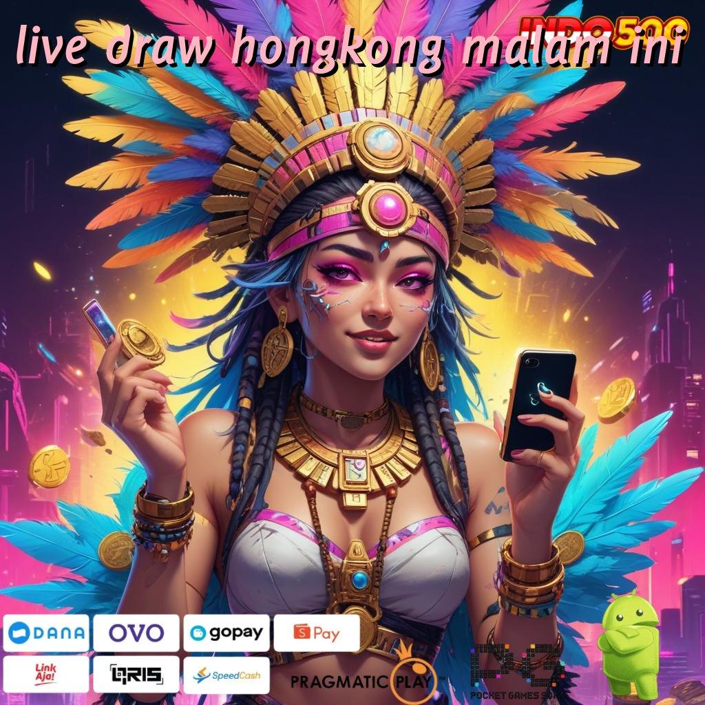 LIVE DRAW HONGKONG MALAM INI berkat keahlian anda