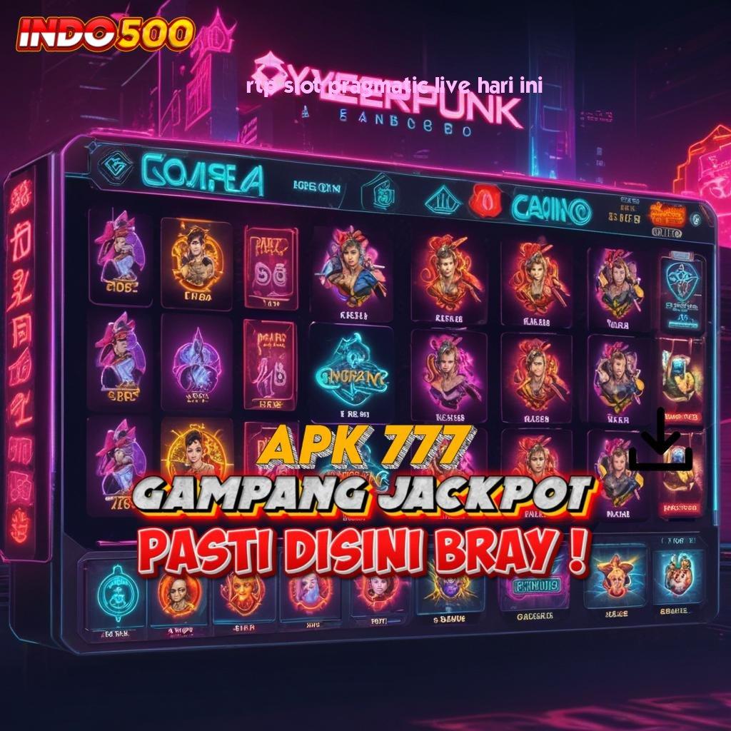 RTP SLOT PRAGMATIC LIVE HARI INI , Slot Baru Dengan Fitur Gacor Maksimal