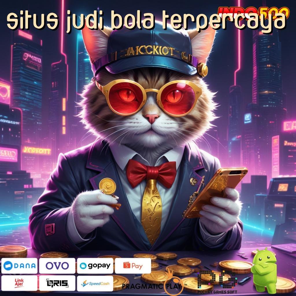 SITUS JUDI BOLA TERPERCAYA Event Android iOS Bonus Besar Infrastruktur