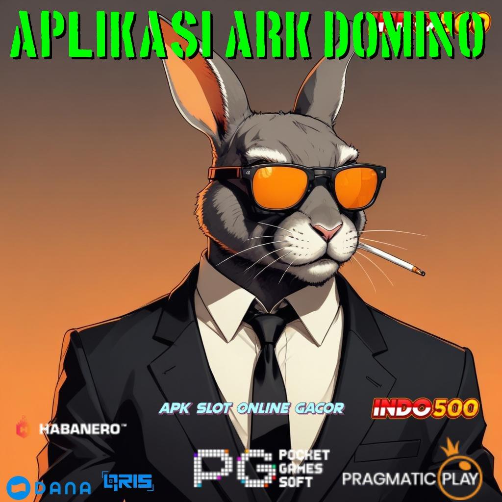 Aplikasi Ark Domino