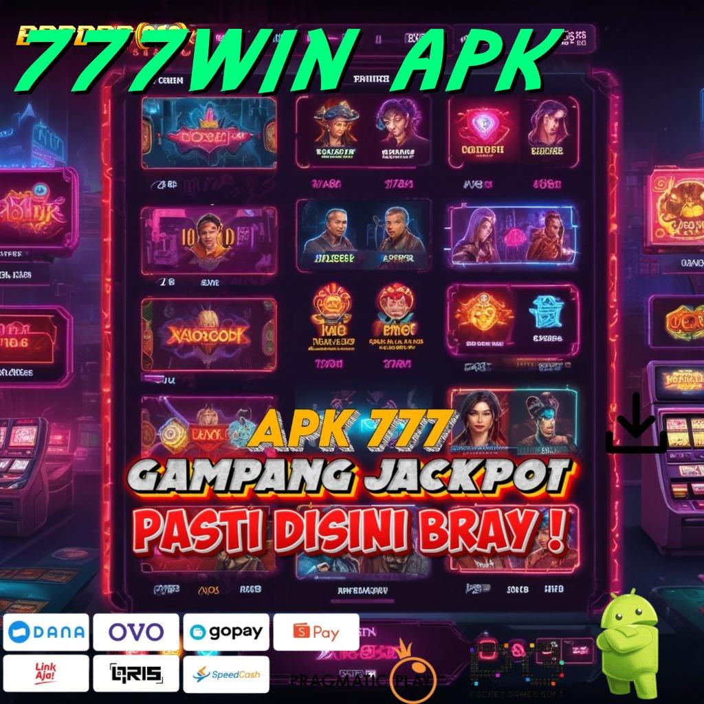 777WIN APK # Fitur Baru untuk Keuntungan Tanpa Henti