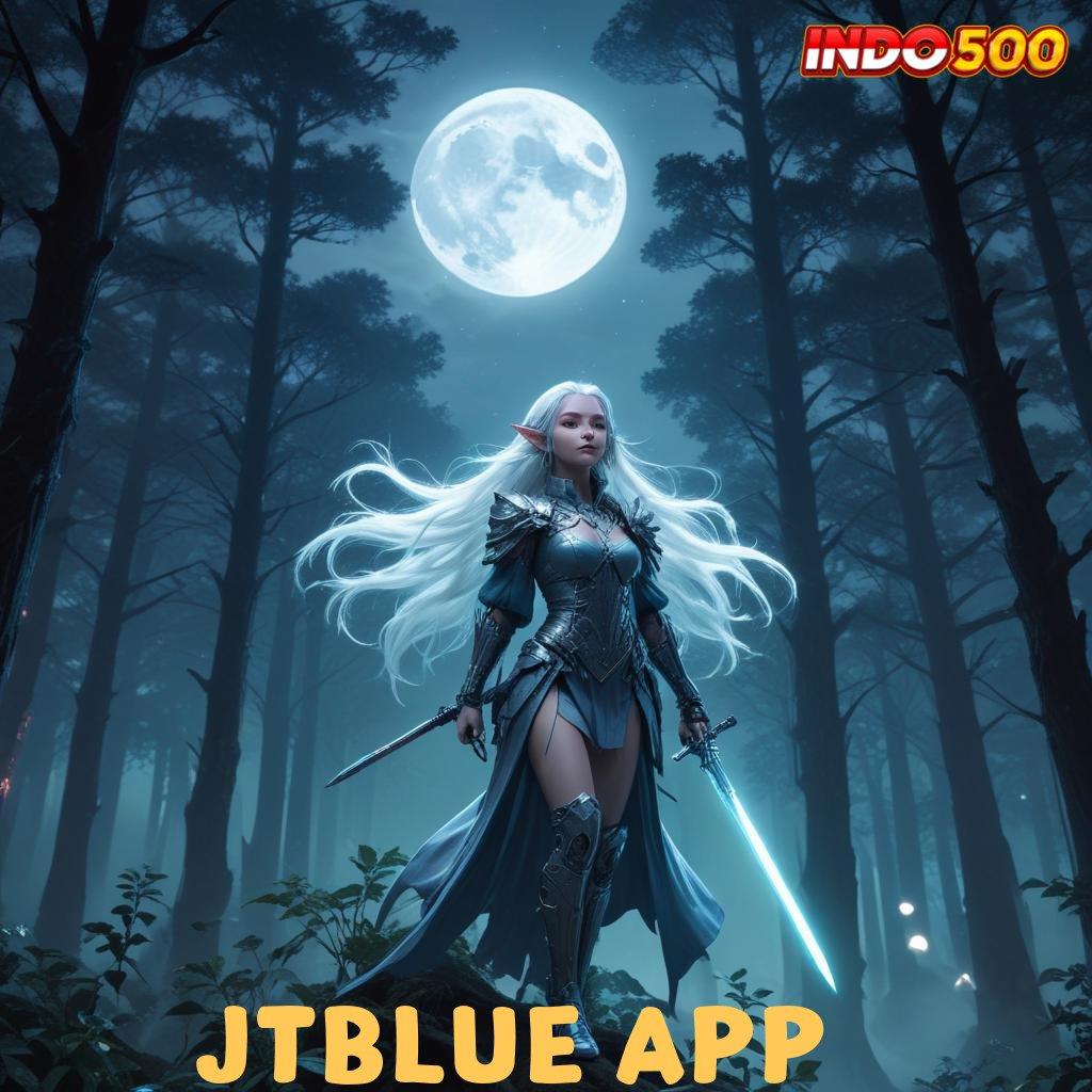 JTBLUE APP 🚀 APK Bonus RTP Tinggi 2025 Sistem Digital