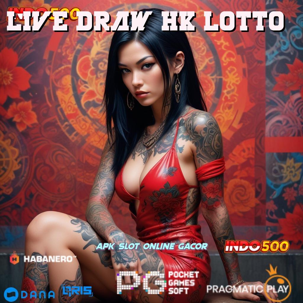 LIVE DRAW HK LOTTO 🚀 APK Bonus RTP Tinggi 2025 Infrastruktur Dasar