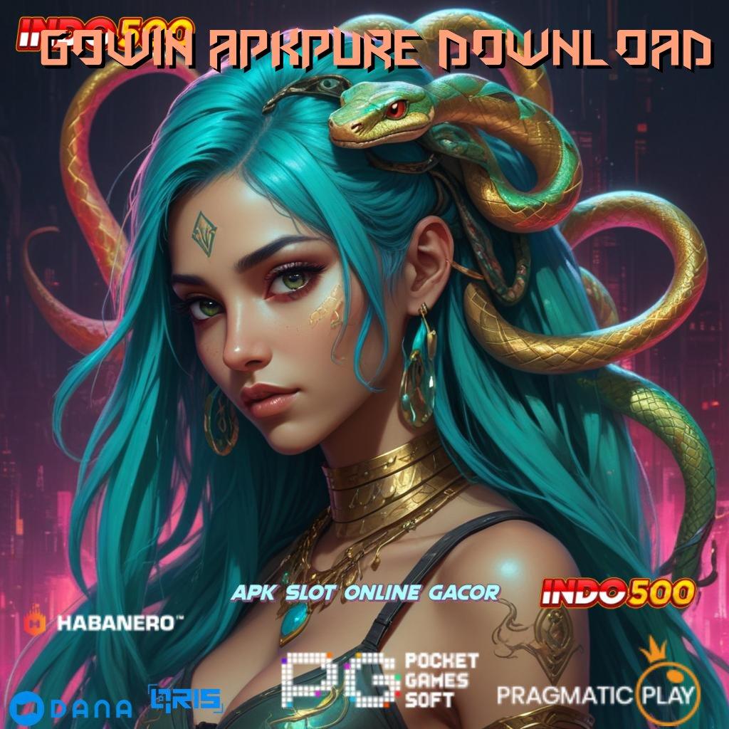 GOWIN APKPURE DOWNLOAD 🎮 Member Baru Gacor Maksimal Gaya Yang Mutakhir