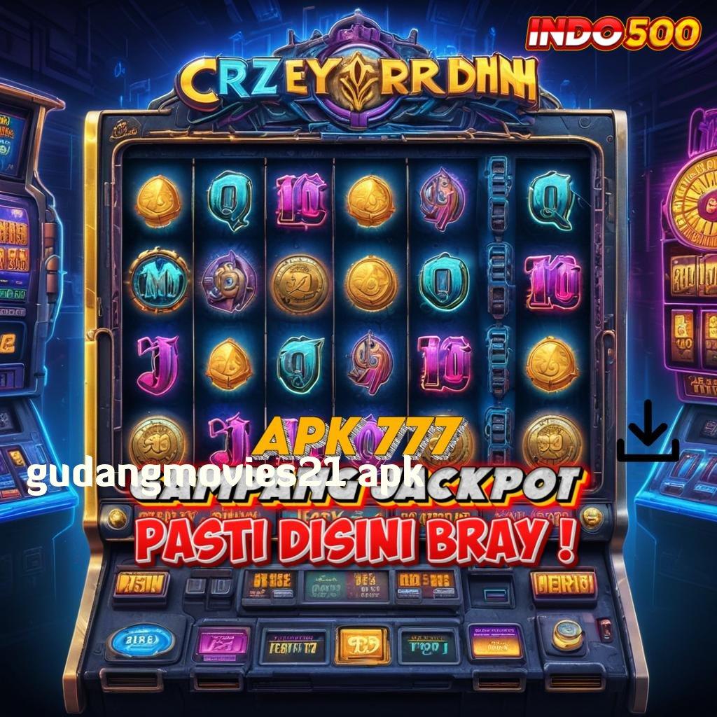 GUDANGMOVIES21 APK ✔ Deposit Bank Bsi 25rb Download Slot Gacor Apk 777 Android Gratis