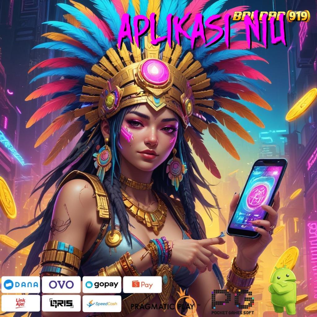 APLIKASI NIU 6 > galeri game komplit member kaya bonus deposit singkat