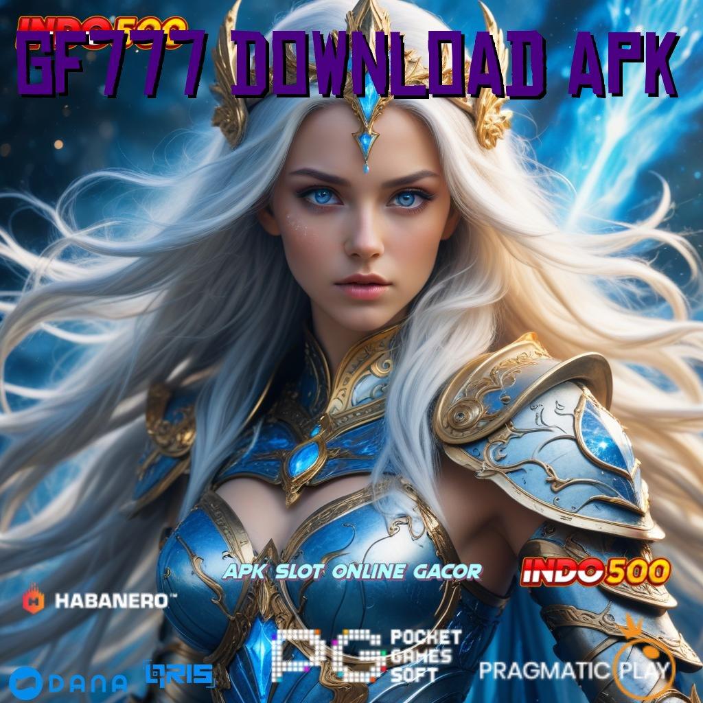 Gf777 Download Apk