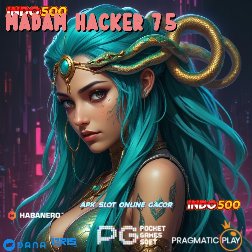 Madam Hacker 75