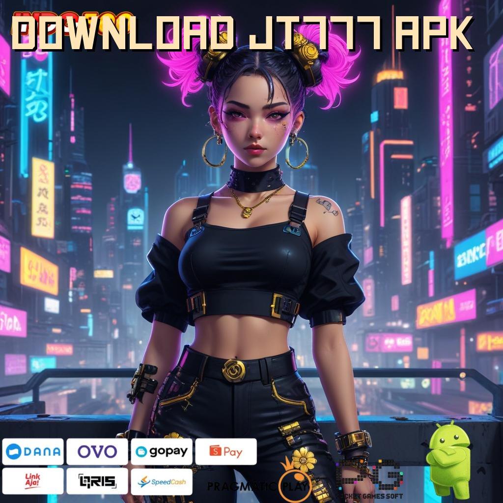 DOWNLOAD JT777 APK Aplikasi Slot Jackpot Terbesar