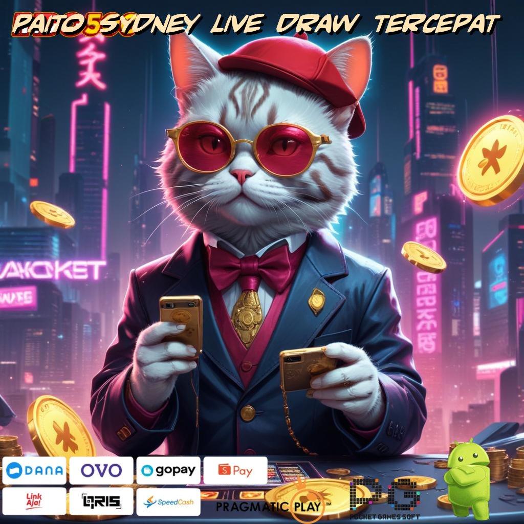 PAITO SYDNEY LIVE DRAW TERCEPAT 1jalan cepat untung langsung dinamis depo