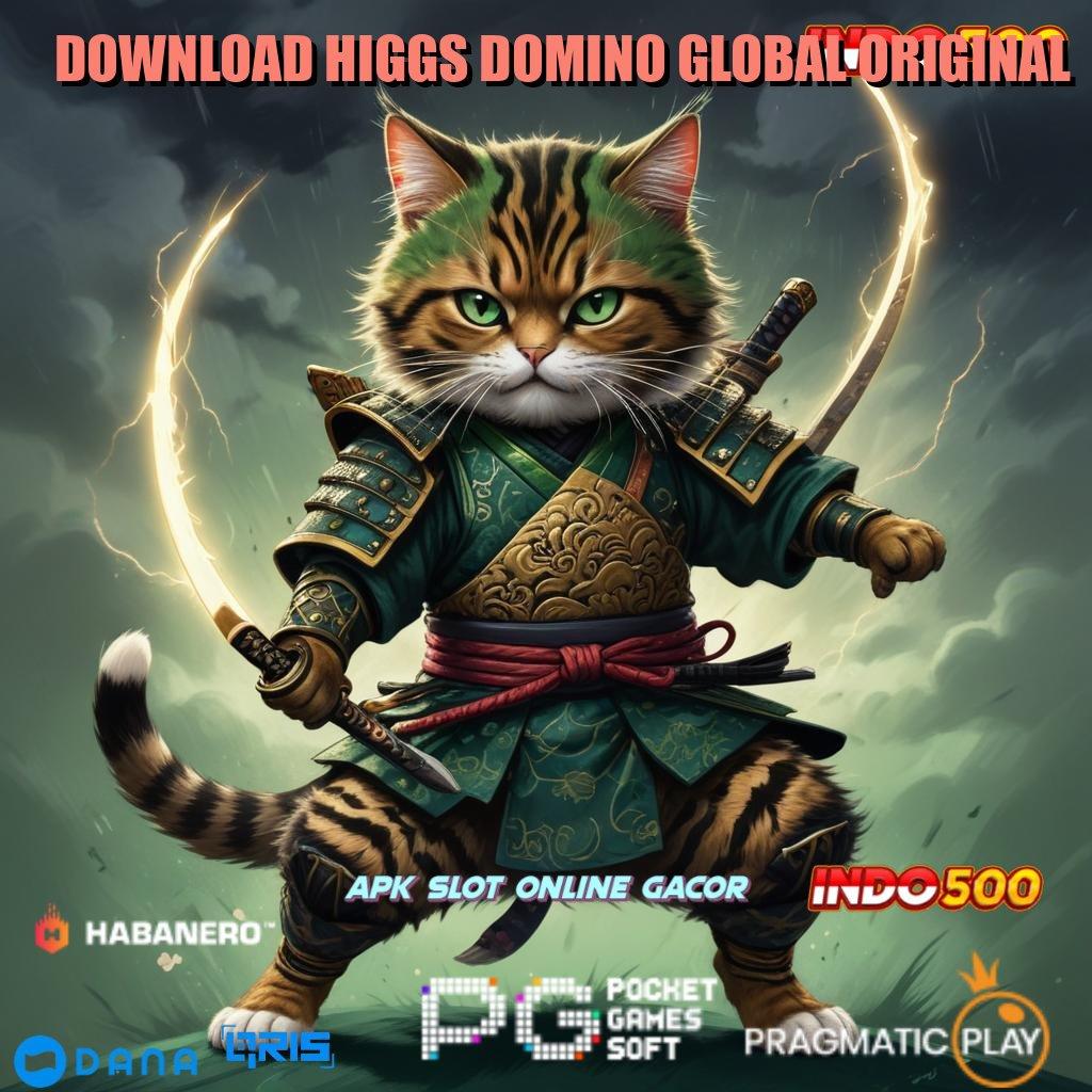 DOWNLOAD HIGGS DOMINO GLOBAL ORIGINAL 🔥 perubahan penting