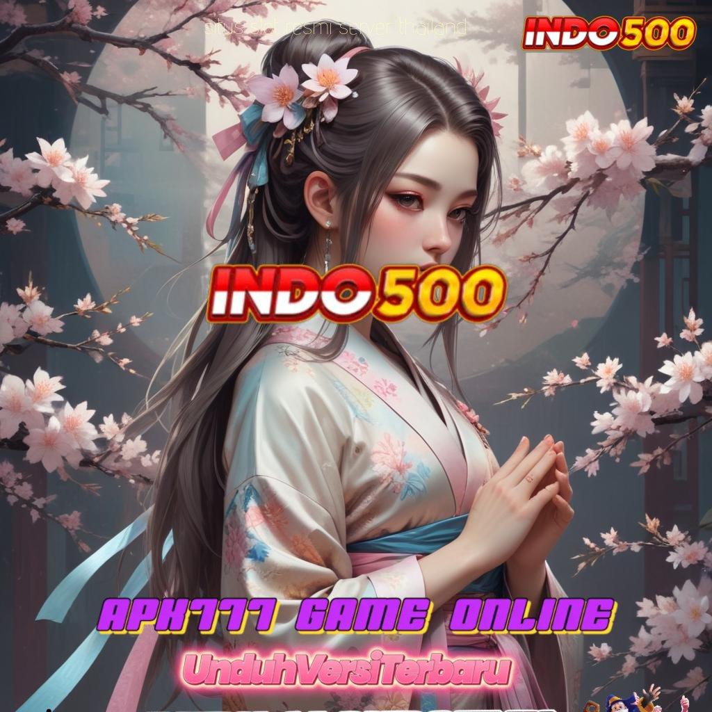 SITUS SLOT RESMI SERVER THAILAND 💫 berkembang ganda strategi efektif tanpa uang