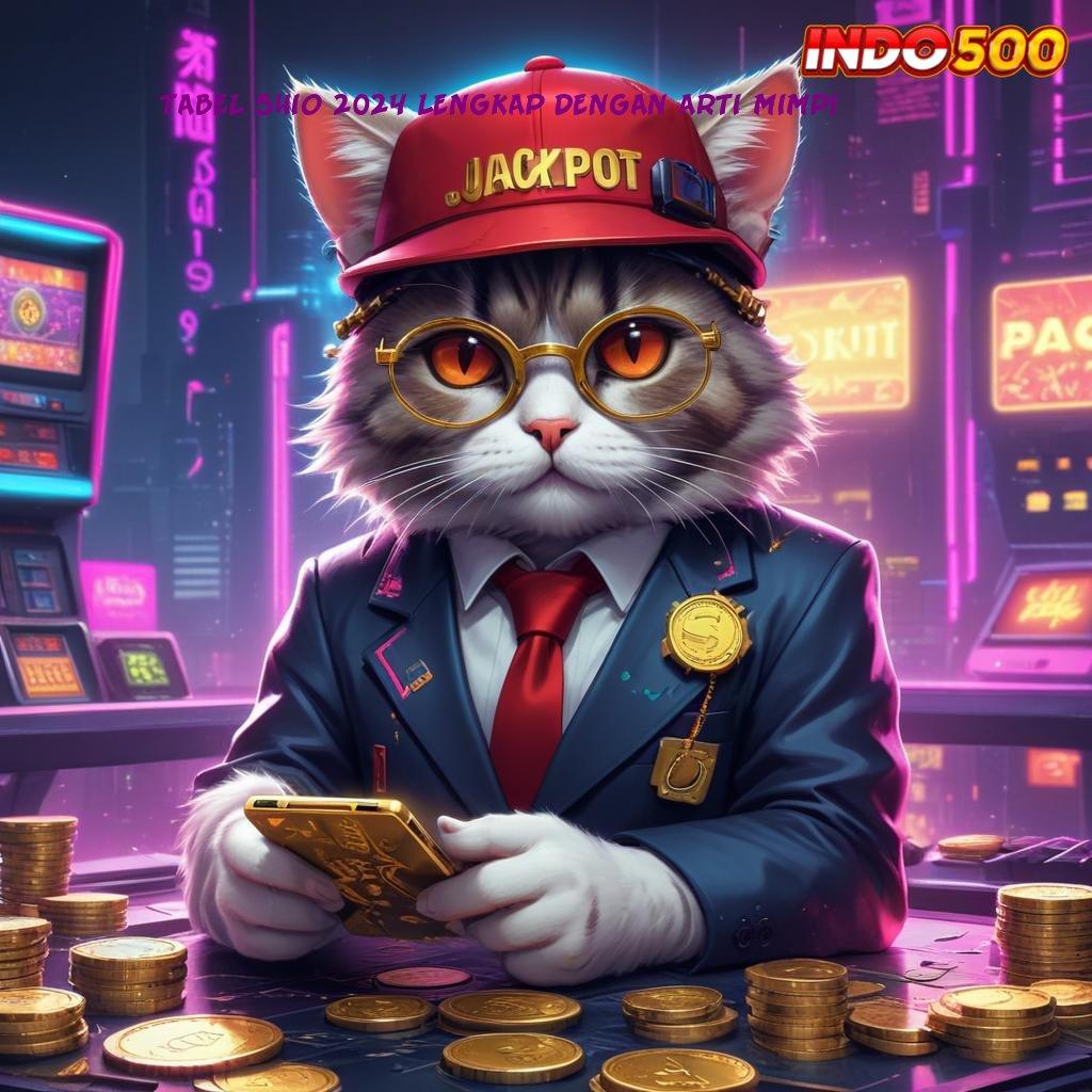 TABEL SHIO 2024 LENGKAP DENGAN ARTI MIMPI ≫ APK Event Bonus Versi Terbaru Wadah