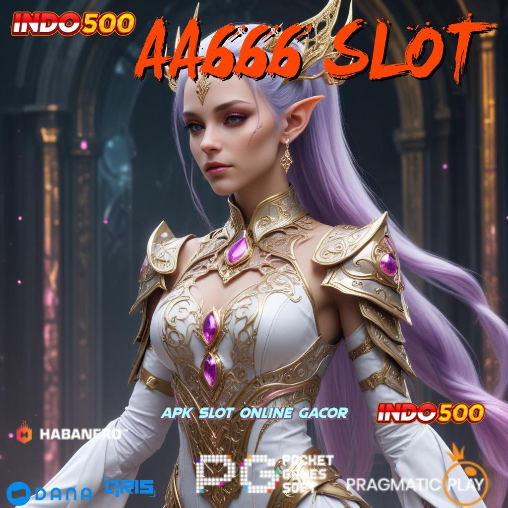 AA666 SLOT ➤ Pembaruan APK Bonus Harian Layanan