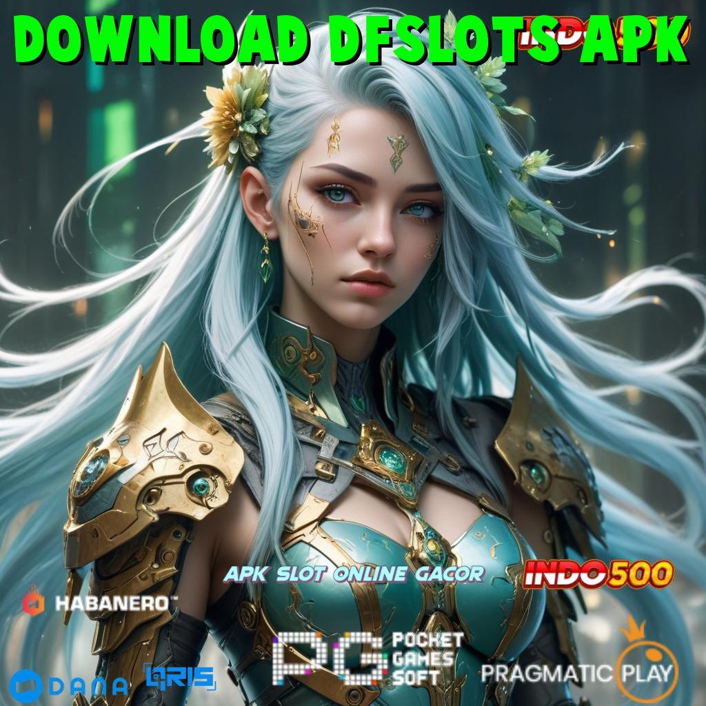 Download Dfslots Apk