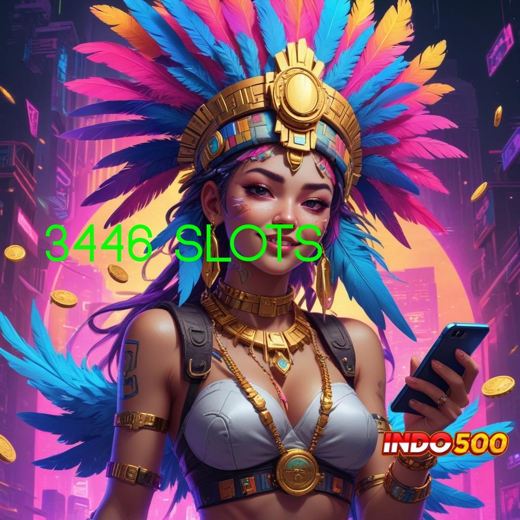 3446 SLOTS akun cina pro pilihan tanpa rugi