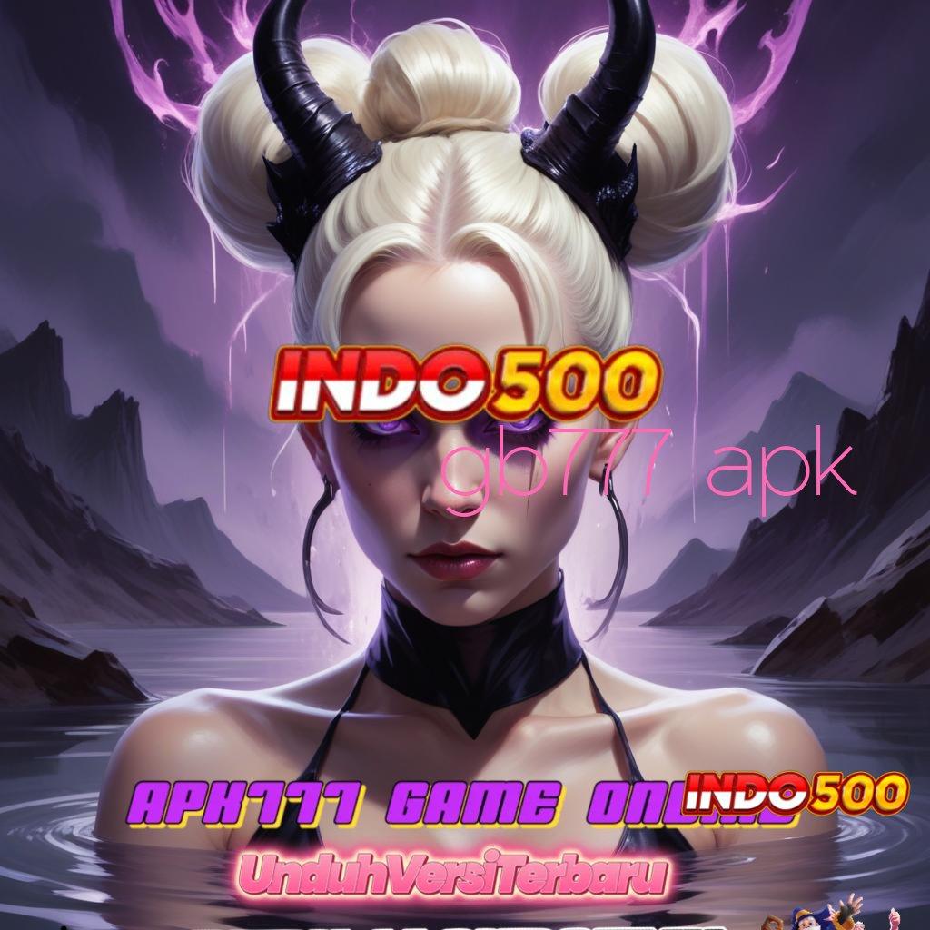 GB777 APK ⚌ APK Event Bonus Versi 103