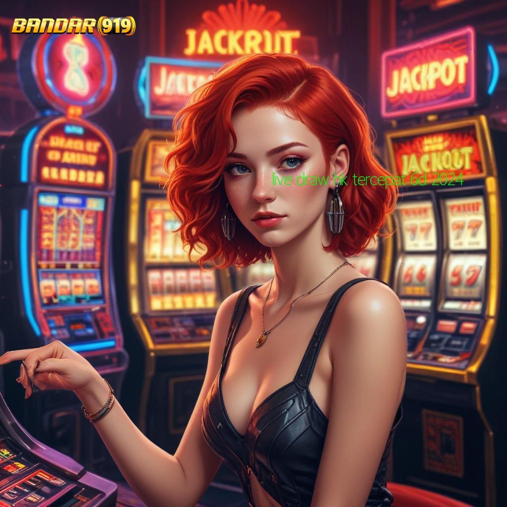 LIVE DRAW HK TERCEPAT 6D 2024 ≫ Lapangan Baru untuk Pemain Slot Berpengalaman