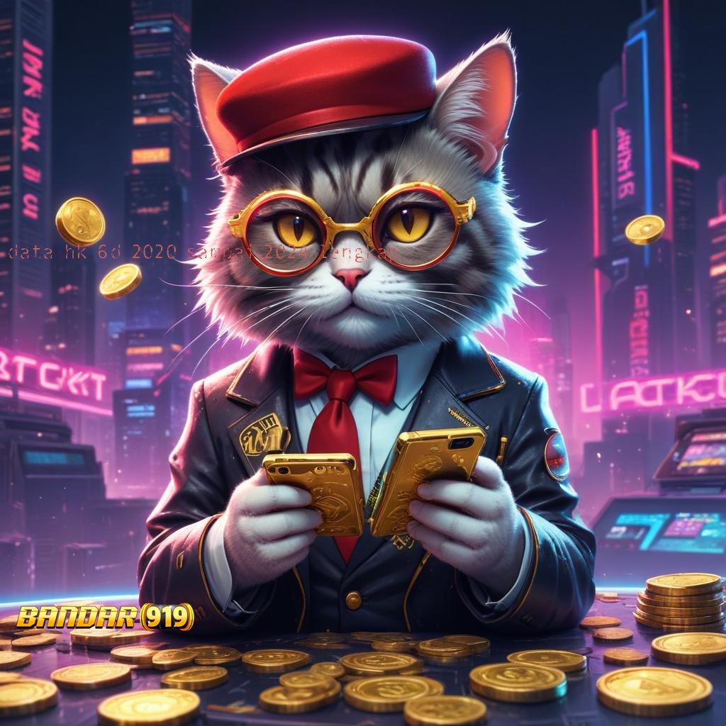 DATA HK 6D 2020 SAMPAI 2024 LENGKAP ➽ Spin Jackpot Langsung Masuk Ke Saldo Dana