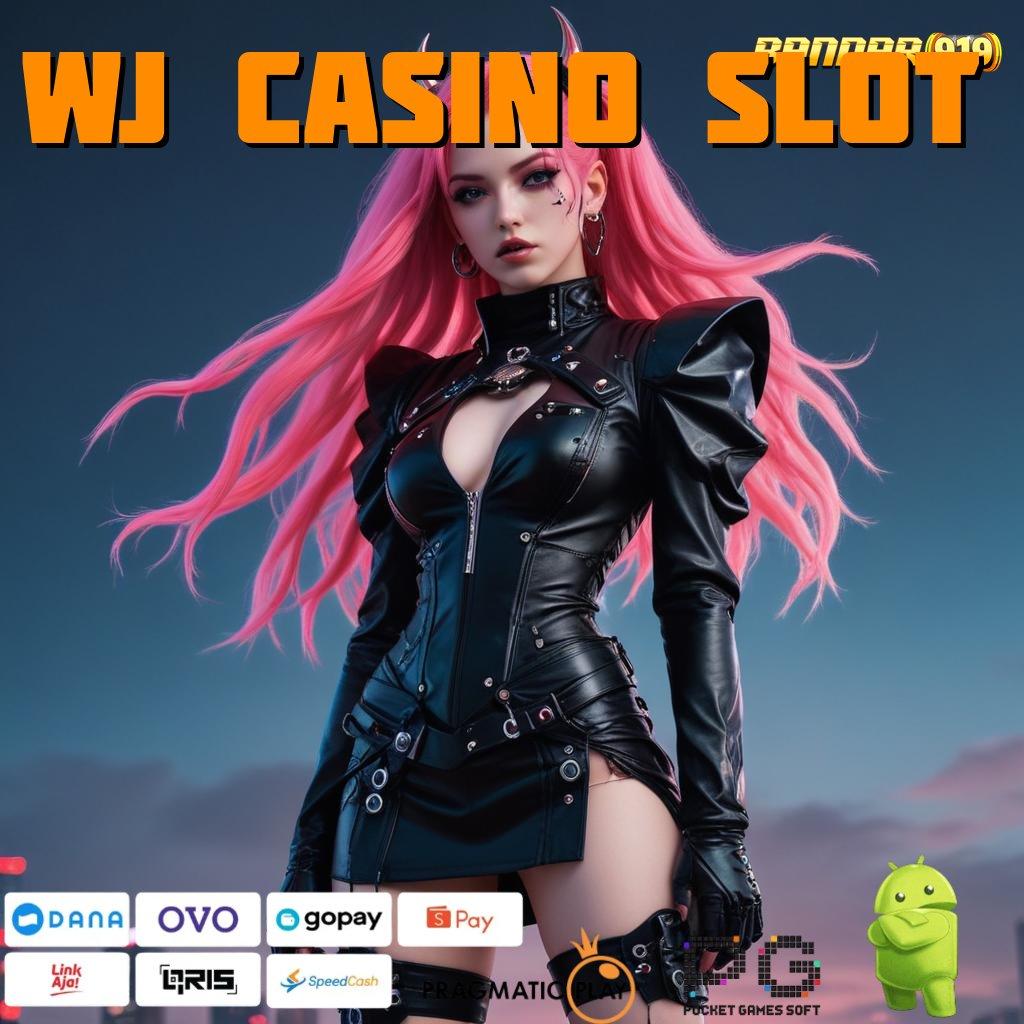 WJ CASINO SLOT | penghubung baru untuk game uang instan cair