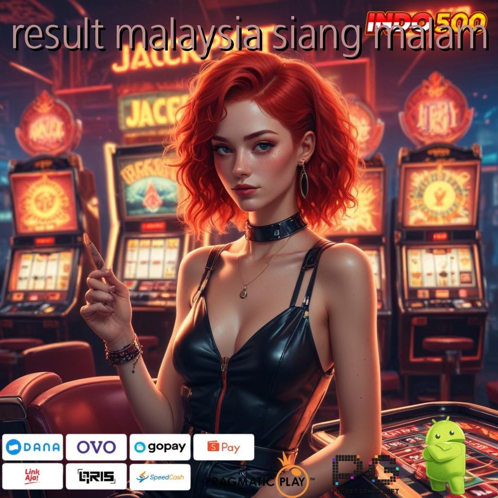 RESULT MALAYSIA SIANG MALAM keuntungan ganda dari spin jackpot terbaru