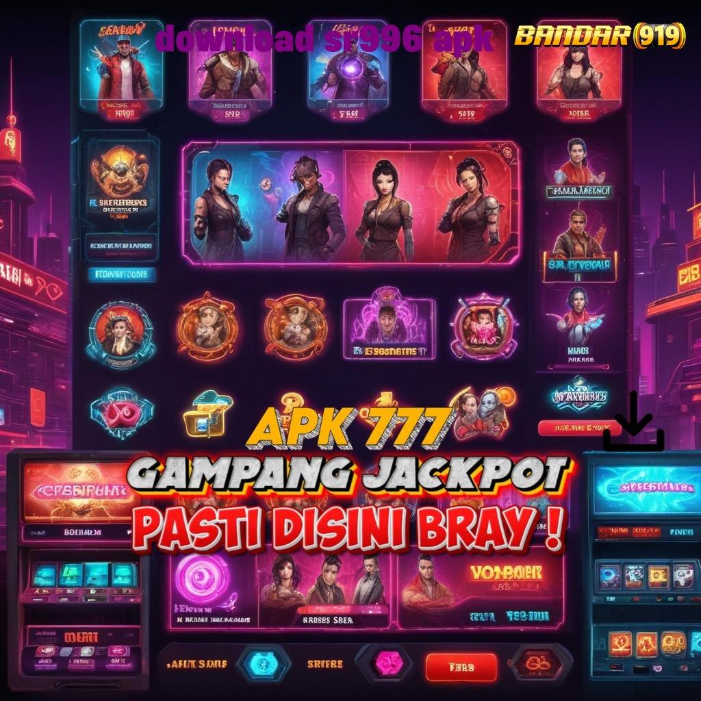 DOWNLOAD SR996 APK , Kilat Transaksi Slot Android Yang Menghasilkan Uang