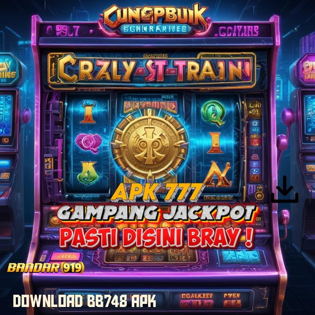 DOWNLOAD BB748 APK 💥 Enteng Deposit Mudah Untung Instan