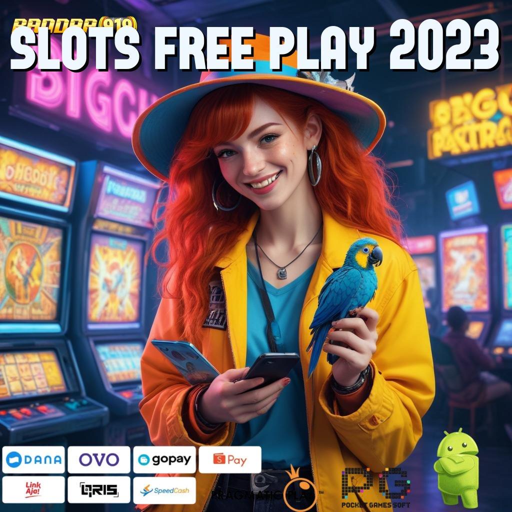 SLOTS FREE PLAY 2023 , Unduh Segera Gopay Bonus Eksklusif Pemula