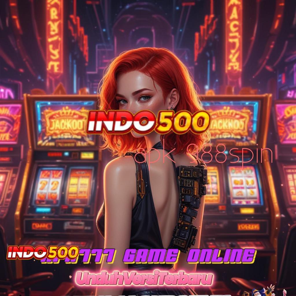 APK 988SPIN ⇏ Deposit Mandiri Tanpa Ribet Langsung Untung