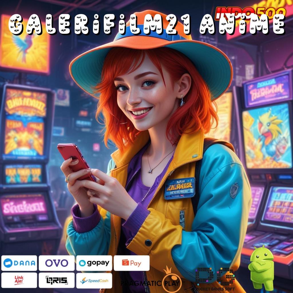 GALERIFILM21 ANIME Versi Blockchain Apk 5.7 Dengan Fitur Lengkap