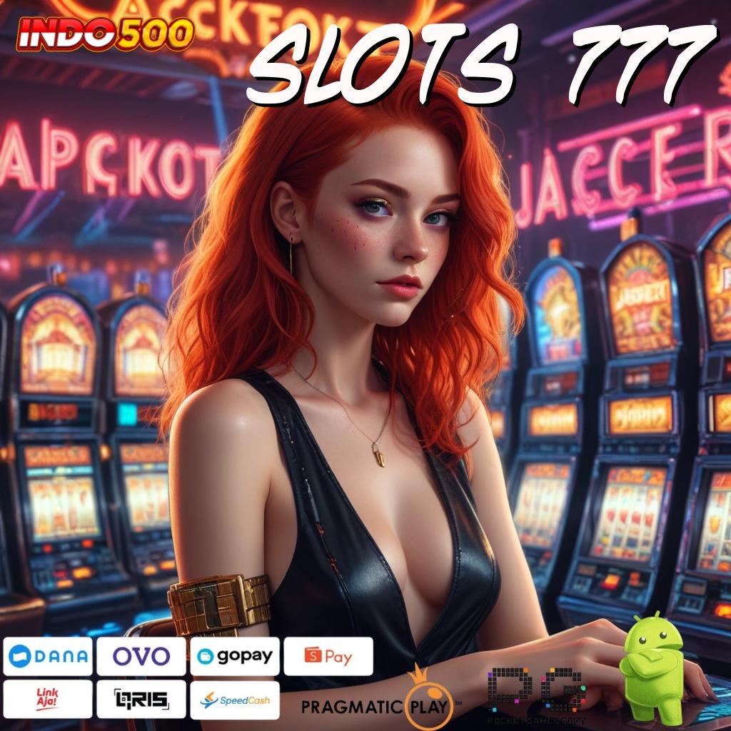 SLOTS 777 Yuk Pesan Apk Slot Tanpa Uang Awal