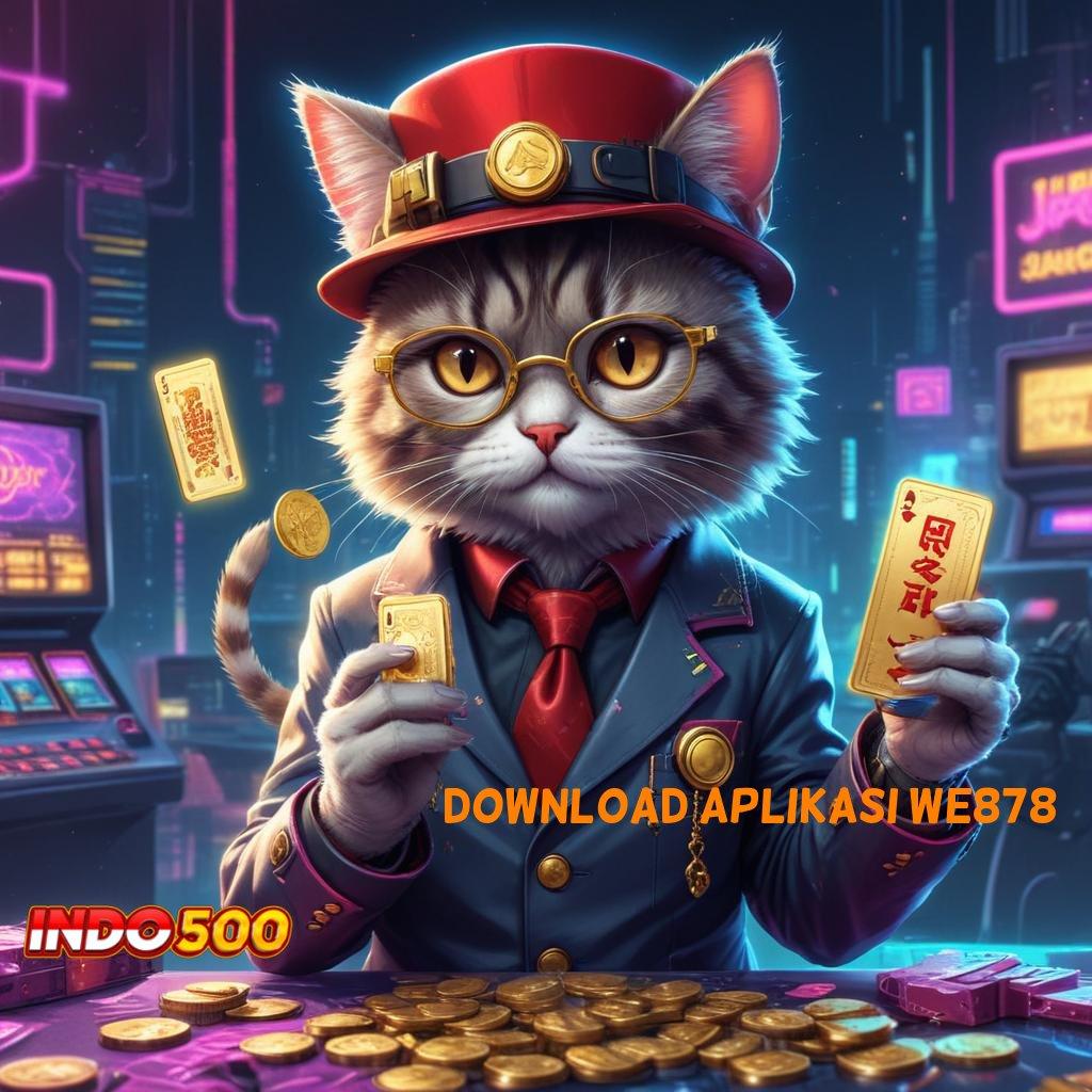 DOWNLOAD APLIKASI WE878 Solusi Spin Gacor untuk Keuntungan Besar