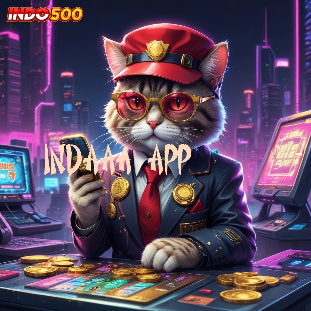 INDAAA APP ↦ Versi Baru Pasti Untung! Slot Idr 777 APK 2025 yang Super Menarik