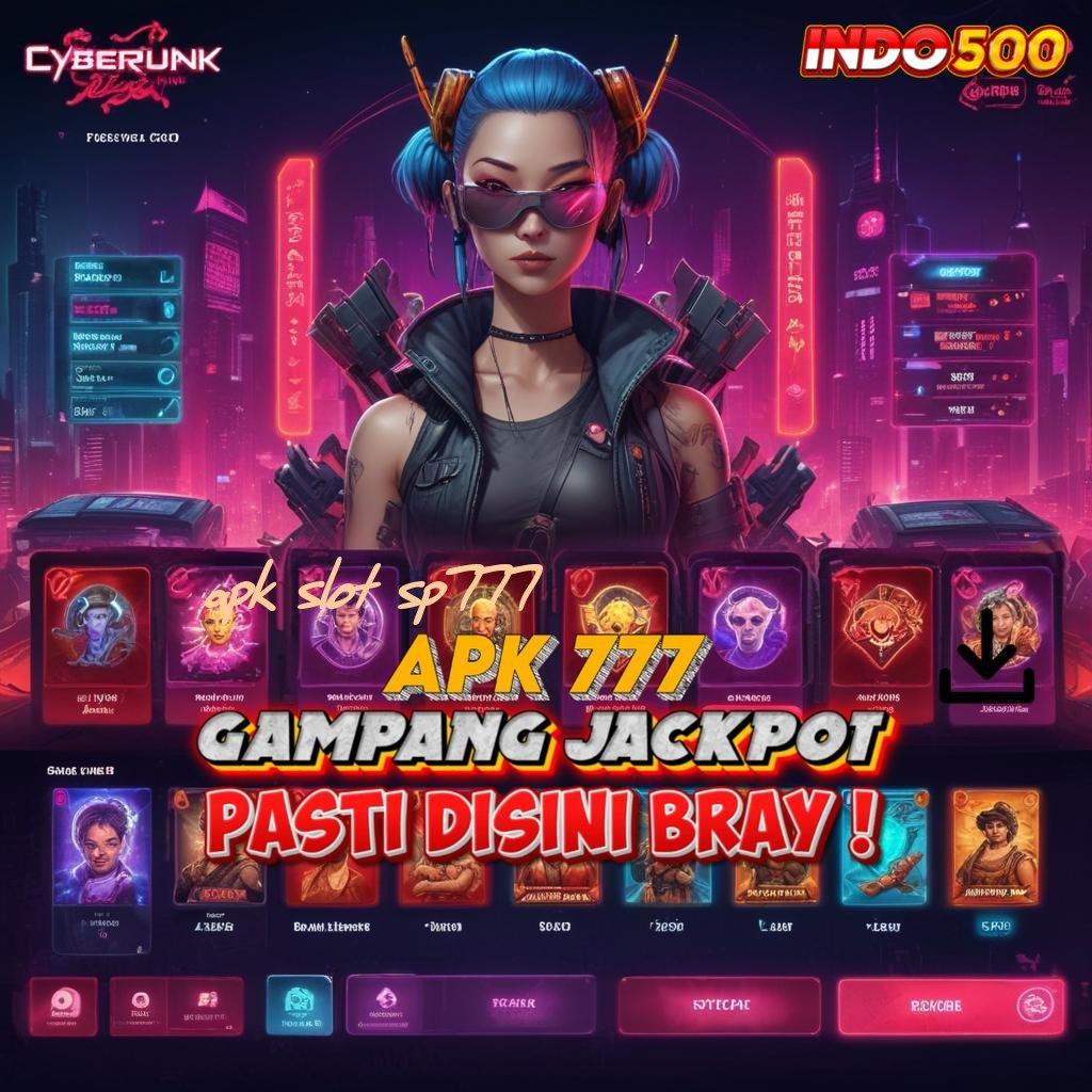 APK SLOT SP777 ➤ Antarmuka Digital Baru untuk Proses Unggul