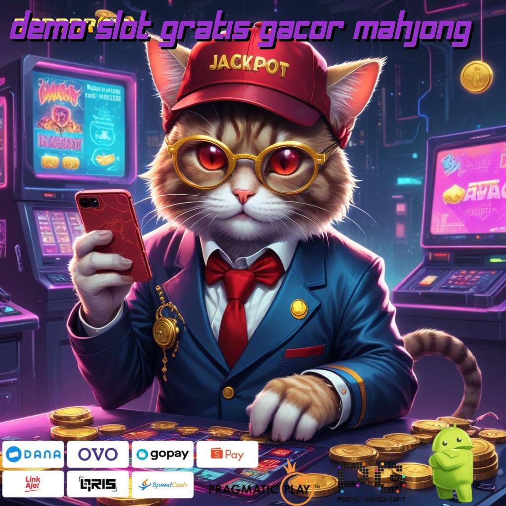 DEMO SLOT GRATIS GACOR MAHJONG @ situs slot modal receh untung gede