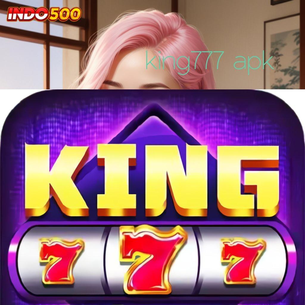 KING777 APK ✔ APK Bonus RTP Tinggi 2025 Layanan