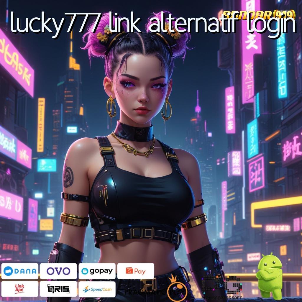 LUCKY777 LINK ALTERNATIF LOGIN | Ruang Digital untuk Pemain Slot Tanpa Potongan