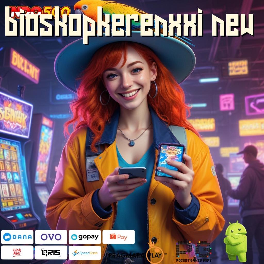 BIOSKOPKERENXXI NEW Slot Auto Scatter Dengan Banyak Rezeki Melimpah