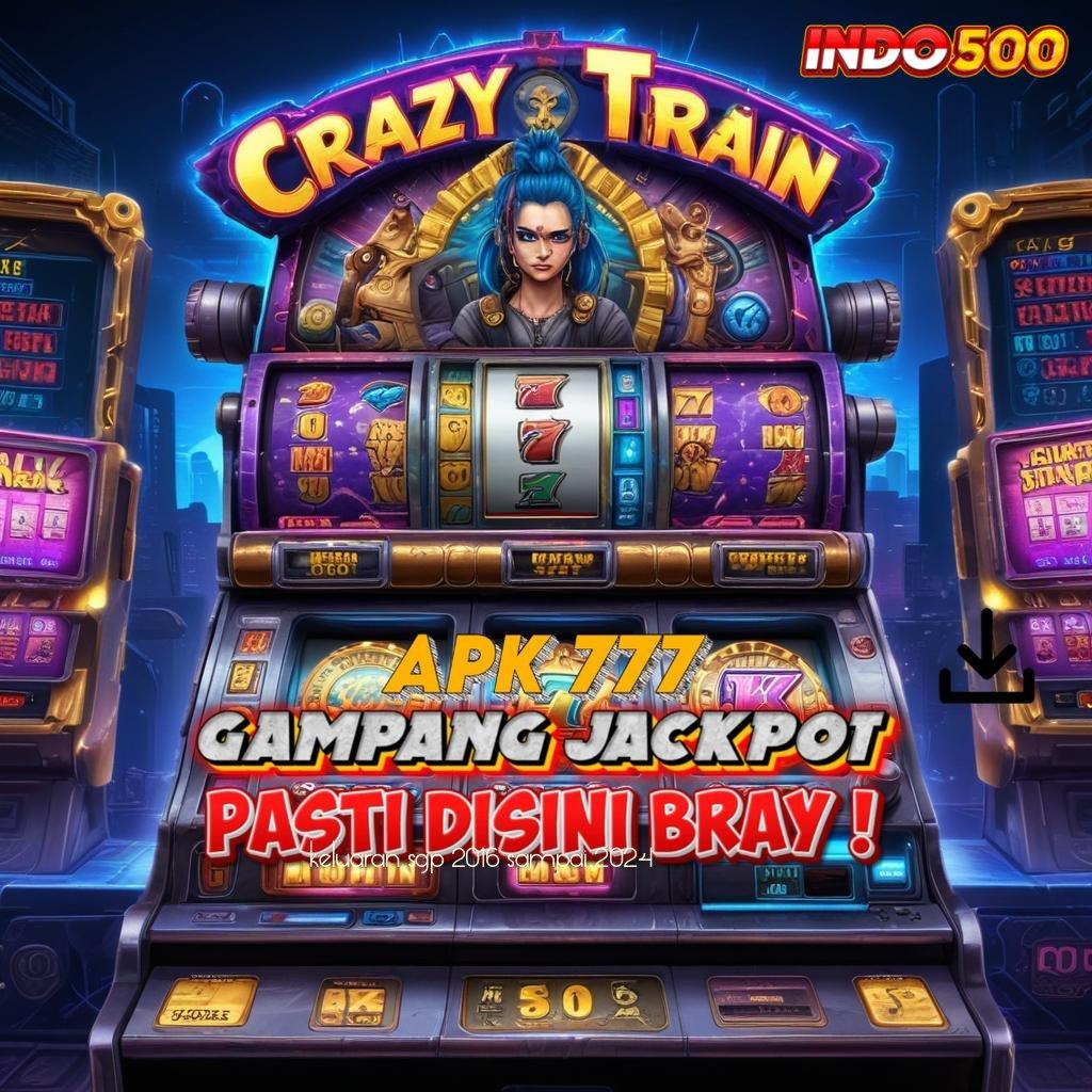 KELUARAN SGP 2016 SAMPAI 2024 ® Android Versi 4.56 Spin Bonus