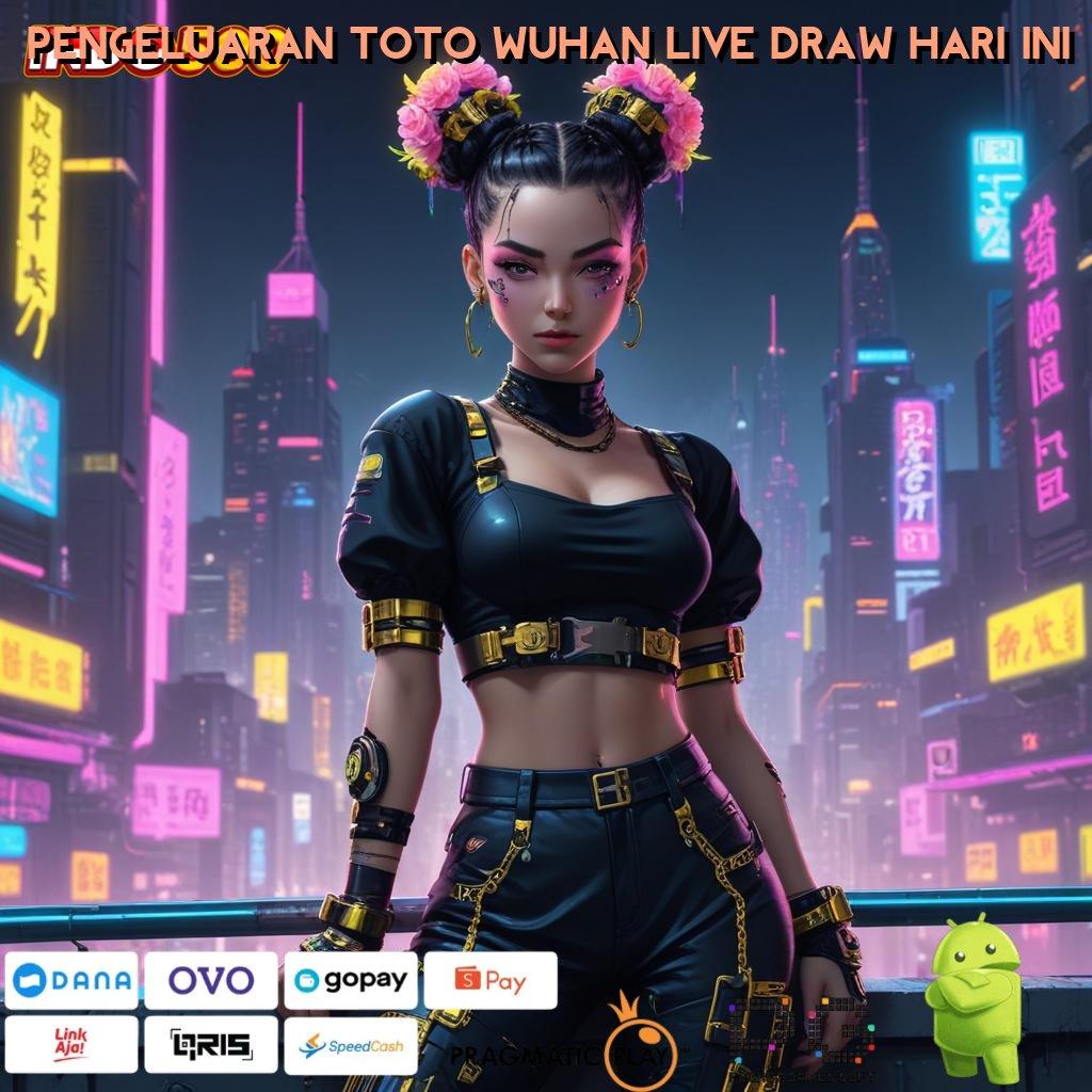 PENGELUARAN TOTO WUHAN LIVE DRAW HARI INI Fitur Unggulan Untuk Bonus Tanpa Penundaan