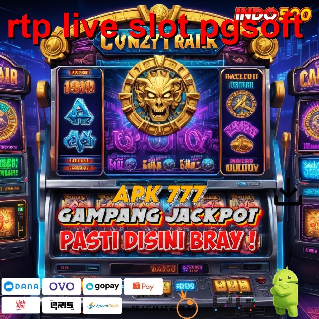 RTP LIVE SLOT PGSOFT spin tanpa hambatan untuk profit maksimal