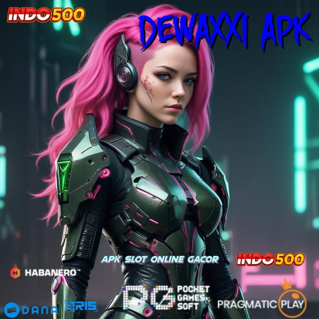 Dewaxxi Apk