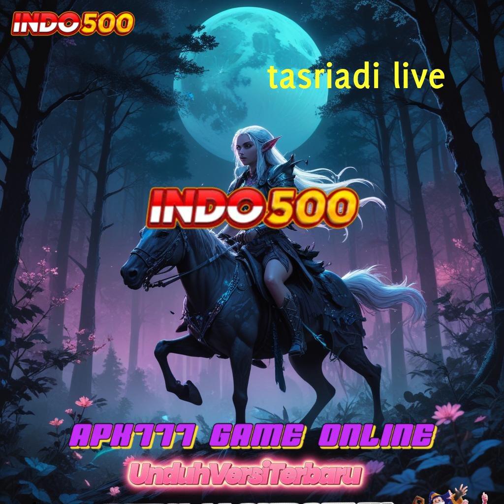 TASRIADI LIVE | 15K Hitam Menang Penting Slot