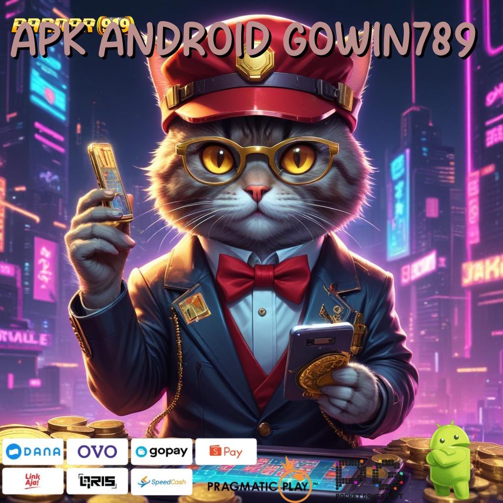 APK ANDROID GOWIN789 | Pengantar Slot Akses Gampang Tiada Hambatan