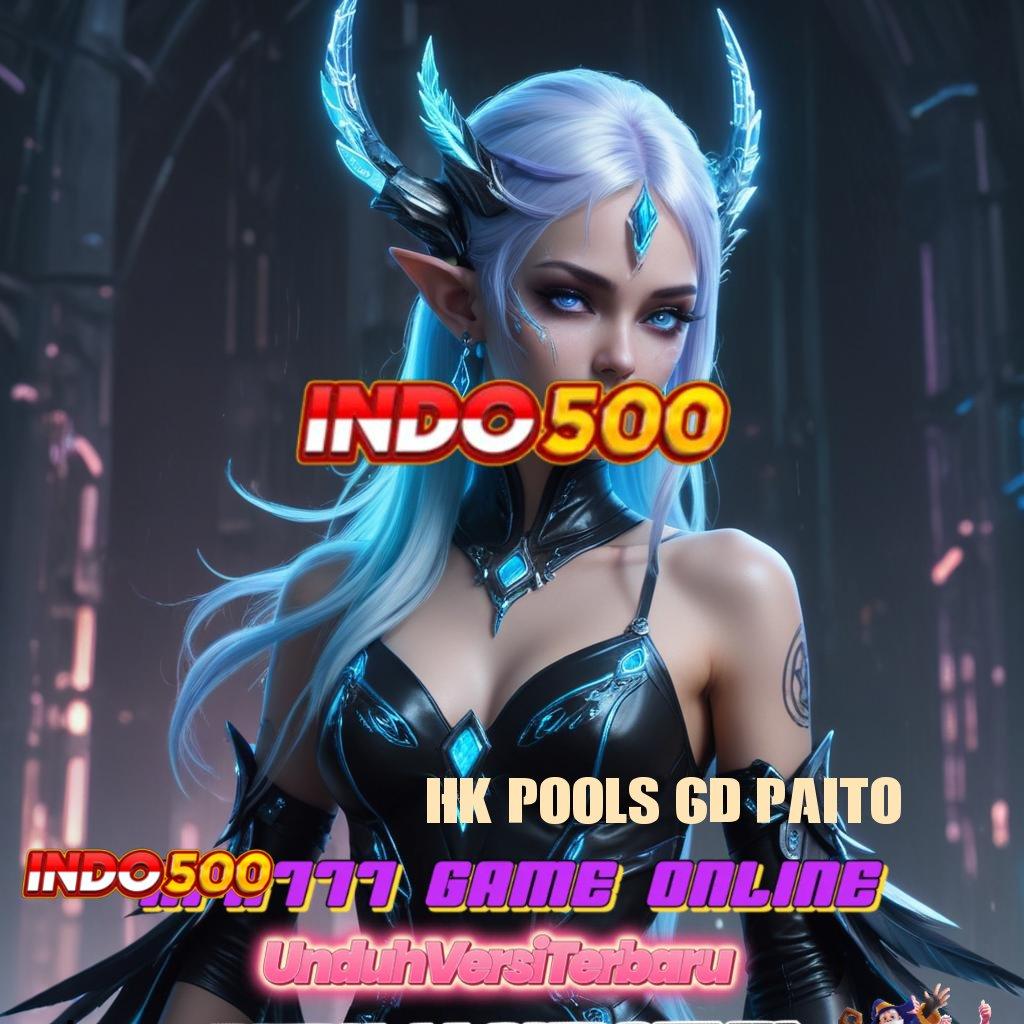 HK POOLS 6D PAITO 💫 android game gacor unduhan versi eksklusif